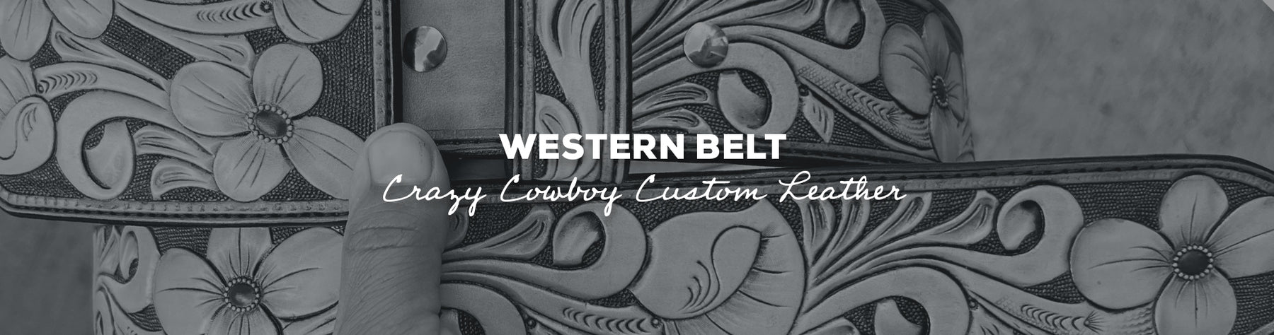 Gift Idea: Western Belt with Crazy Cowboy Custom Leather