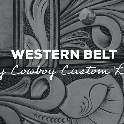 Gift Idea: Western Belt with Crazy Cowboy Custom Leather