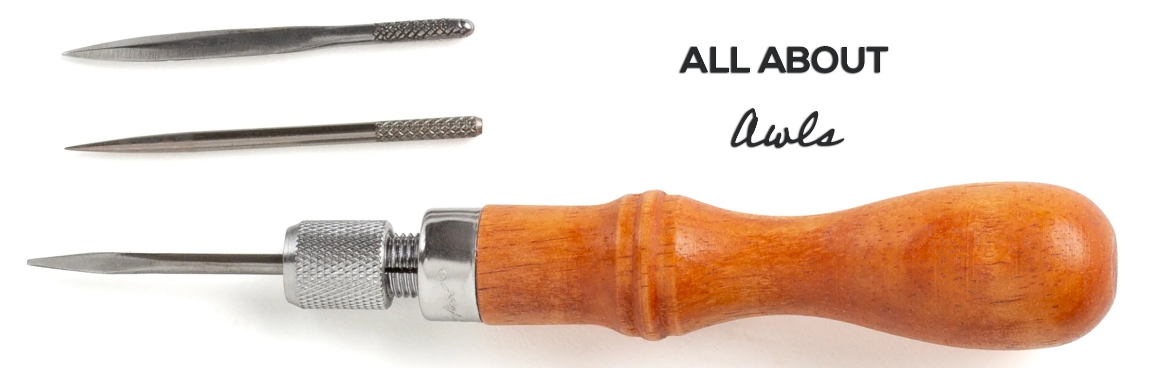 All About Awls — Tandy Leather, Inc.