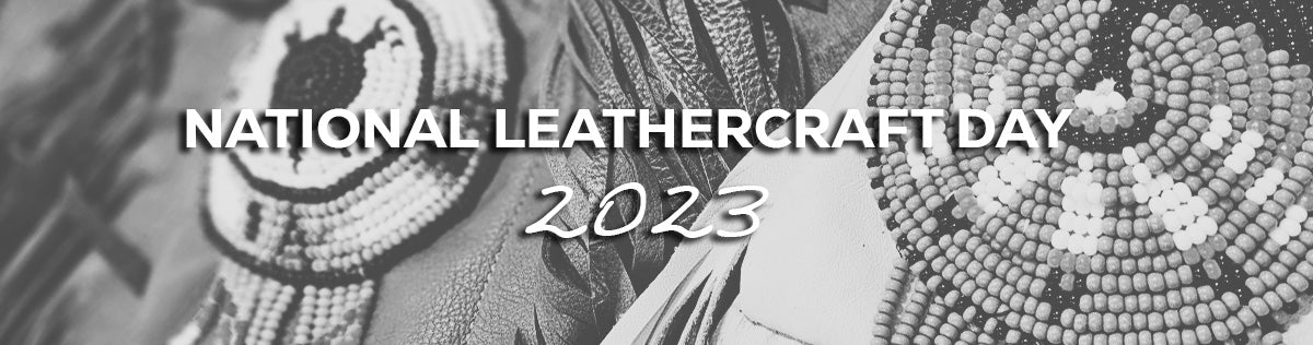 Happy National Leathercraft Day 2023!
