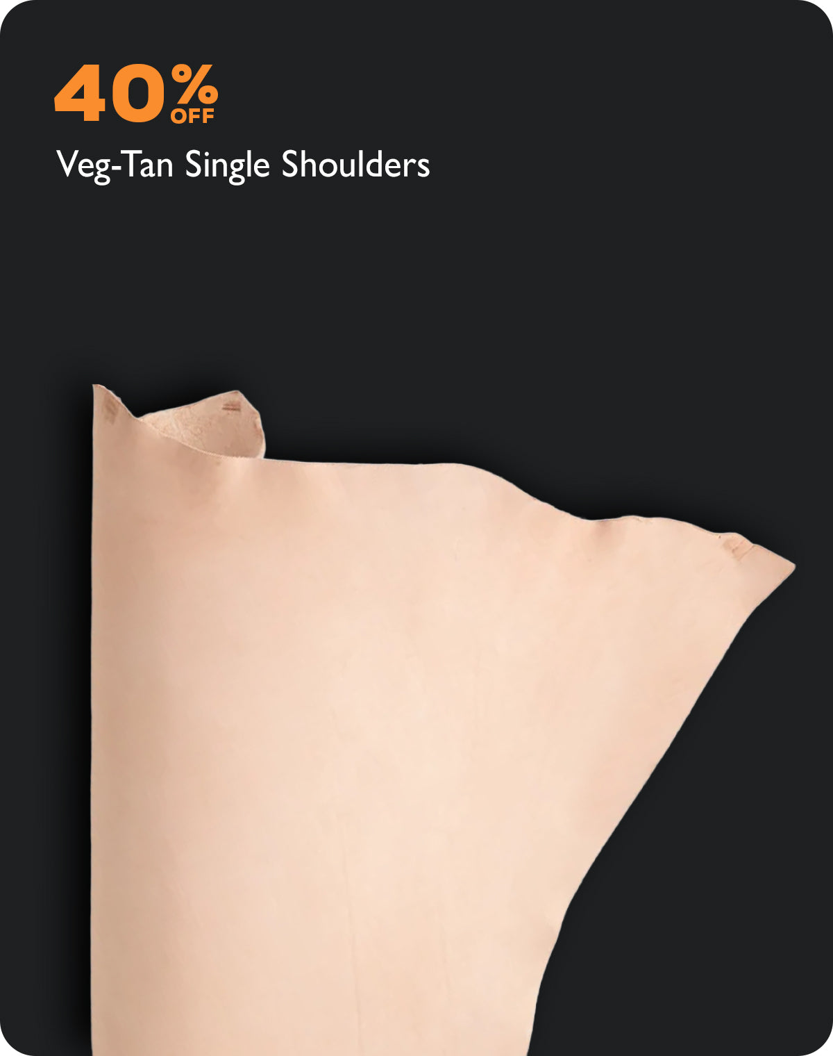 40% off Veg-Tan Single Shoulders