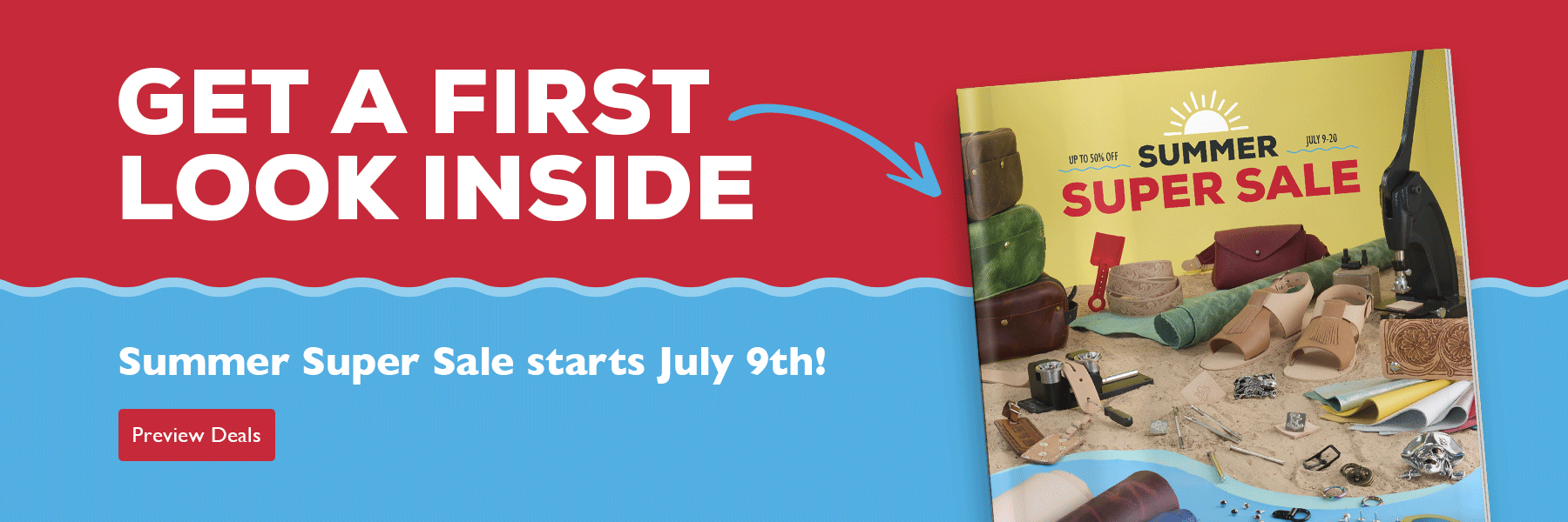 GET A FIRST LOOK INSIDE SUMMER SUPER SALE STARTS JULY 9TH - PREVIEW DEALS - on a red and blue background with a catalog
