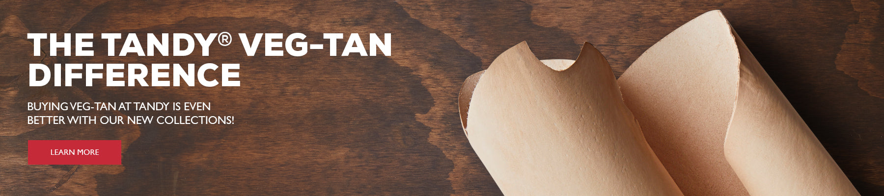 The Tandy Veg-Tan difference. Click to learn more